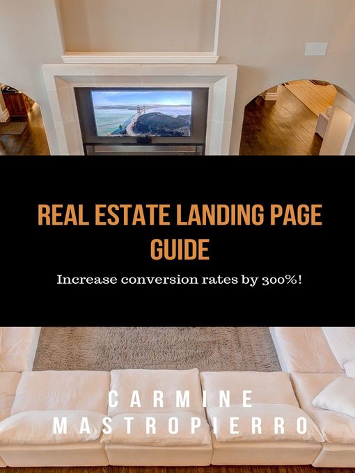 Title details for Real Estate Landing Page Best Practices That Increase Conversion Rates by 300% by Carmine Mastropierro - Wait list